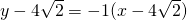 y-4\sqrt{2}=-1(x-4\sqrt{2})