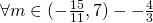 \forall m \in (-\frac{15}{11},7)-{-\frac{4}{3}}
