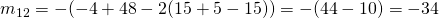 m_{12}=-(-4+48-2(15+5-15))=-(44-10)=-34