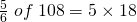 \frac{5}{6}\; of\;108=5 \times 18