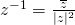 z^{-1}=\frac{\overline{z}}{|z|^2}