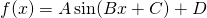 f(x)=A\sin (Bx+C)+D