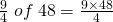 \frac{9}{4}\; of\;48=\frac{9 \times 48}{4}