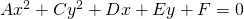 Ax^{2}+Cy^{2}+Dx+Ey+F=0