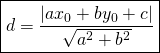\boxed{d=\frac{|ax_0+by_0+c|}{\sqrt{a^{2}+b^{2}}}}