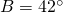 B=42^{\circ}