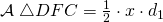 \mathcal{A}\;\triangle DFC=\frac{1}{2}\cdot x \cdot d_{1}