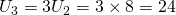 U_{3}=3U_{2}=3\times 8=24