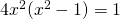 4x^2(x^2-1)=1