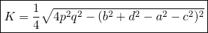 \boxed{K=\frac{1}{4}\sqrt{4p^{2}q^{2}-(b^{2}+d^{2}-a^{2}-c^{2})^{2}}}