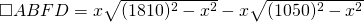 \square ABFD=x\sqrt{(1810)^{2}-x^{2}}-x\sqrt{(1050)^{2}-x^{2}}