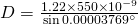 D=\frac{1.22\times 550 \times 10^{-9}}{\sin 0.00003769^{\circ}}