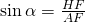 \sin \alpha=\frac{HF}{AF}