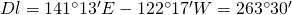 Dl=141^{\circ}13'E-122^{\circ}17'W=263^{\circ}30'