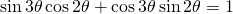 \sin 3\theta \cos 2\theta+\cos 3\theta \sin 2\theta=1