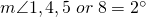 m\angle 1,4,5\; or\; 8=2^{\circ}