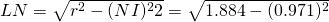 LN=\sqrt{r^{2}-(NI)^{2}{2}}=\sqrt{1.884-(0.971)^{2}}