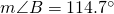 m\angle B=114.7^{\circ}