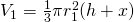 V_1=\frac{1}{3}\pi r_{1}^{2}(h+x)