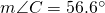 m\angle C=56.6^{\circ}