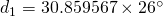 d_{1}=30.859567\times 26^{\circ}