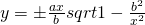 y=\pm \frac{ax}{b}sqrt{1-\frac{b^{2}}{x^{2}}}