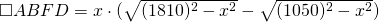 \square ABFD=x\cdot (\sqrt{(1810)^{2}-x^{2}}-\sqrt{(1050)^{2}-x^{2}})