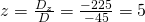 z=\frac{D_z}{D}=\frac{-225}{-45}=5