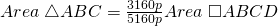 Area \; \triangle ABC=\frac{3160p}{5160p}Area\; \square ABCD