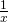 \frac{1}{x}