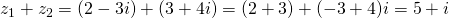 z_1+z_2=(2-3i)+(3+4i)=(2+3)+(-3+4)i=5+i