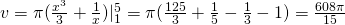 v=\pi (\frac{x^{3}}{3}+\frac{1}{x})|_{1}^{5}=\pi(\frac{125}{3}+\frac{1}{5}-\frac{1}{3}-1)=\frac{608 \pi}{15}