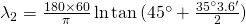 \lambda_2=\frac{180\times 60}{\pi}\ln {\tan {(45^{\circ}+\frac{35^{\circ}3.6'}{2})}}