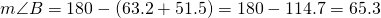 m\angle B=180-(63.2+51.5)=180-114.7=65.3