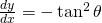 \frac{dy}{dx}=-\tan^{2} \theta