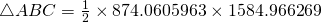 \triangle ABC=\frac{1}{2}\times 874.0605963\times 1584.966269