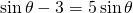 \sin \theta-3=5\sin \theta