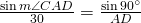 \frac{\sin m\angle CAD}{30}=\frac{\sin 90^{\circ}}{AD}