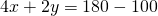 4x+2y=180-100